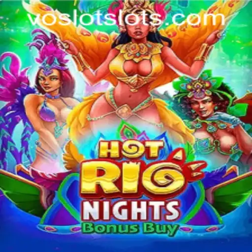 Explore the Vibrant World of HotRioNightsBonusBuy at VOSLOT Casino