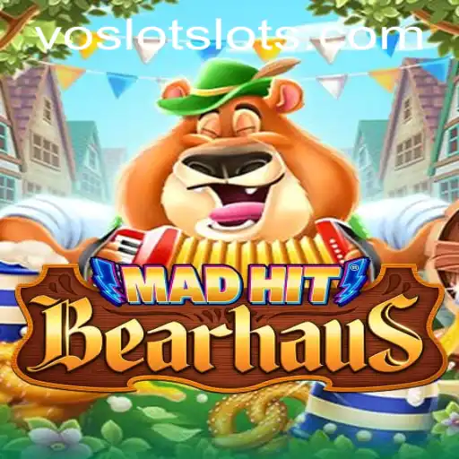 MadHitBearhaus: A Thrilling Adventure with VOSLOT Casino