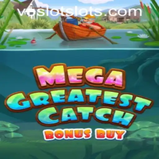 Exploring the Thrills of MegaGreatestCatchBonusBuy at VOSLOT Casino