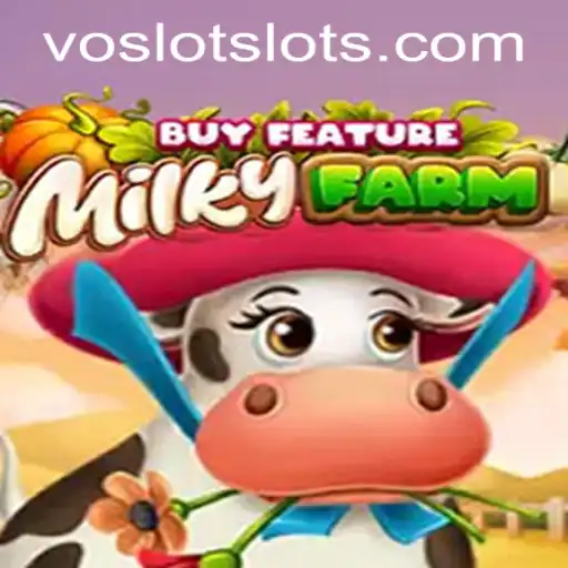 Exploring the Excitement of MilkyFarmBuyFeature at VOSLOT Casino
