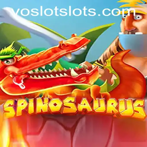 The Thrilling World of Spinosaurus at VOSLOT Casino