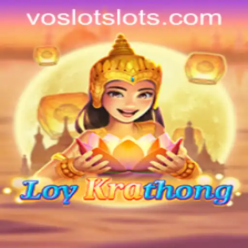 Exploring LoyKrathong: A Unique Experience at VOSLOT Casino