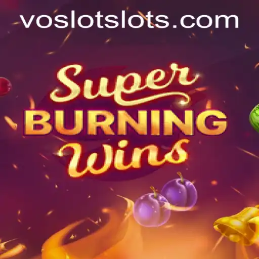Experience Classic Slot Thrills with SuperBurningWins at VOSLOT Casino